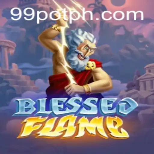 Discovering the World of BlessedFlame: An Immersive Adventure with 99Pot
