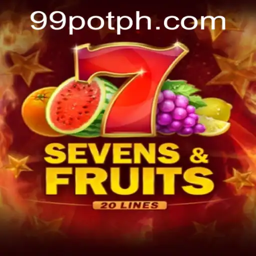 Exploring the Exciting World of SevensFruits20 and the Intriguing 99Pot