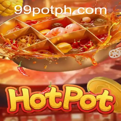 Exploring the Exciting World of Hotpot: A Dive into 99Pot