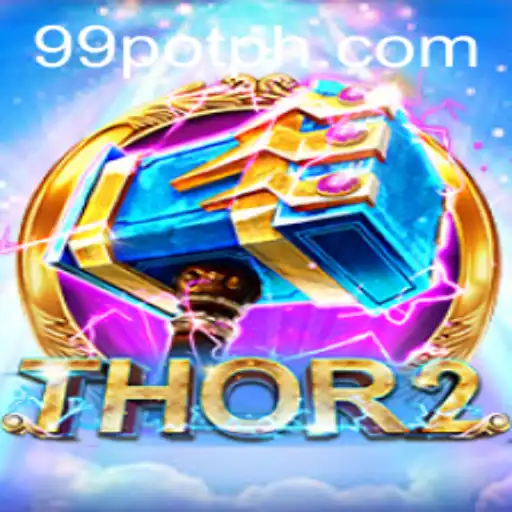 Discover the Exciting World of Thor2: A Journey into the 99Pot Universe